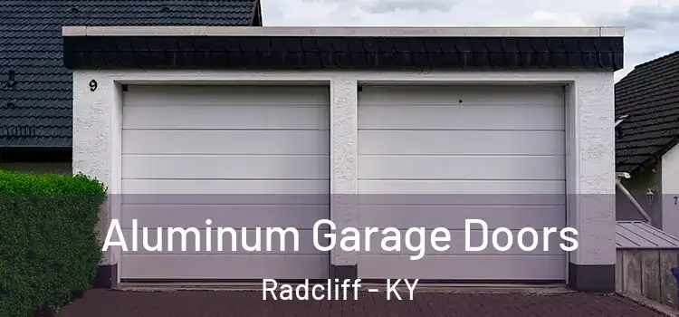  Aluminum Garage Doors Radcliff - KY