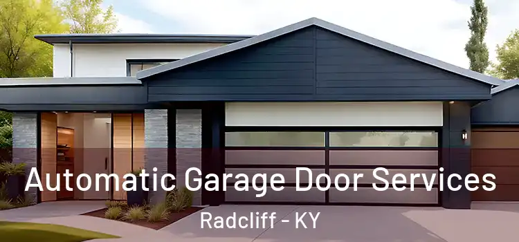  Automatic Garage Door Services Radcliff - KY