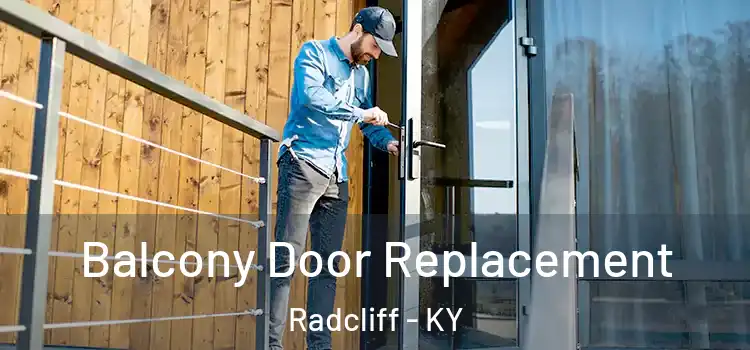  Balcony Door Replacement Radcliff - KY