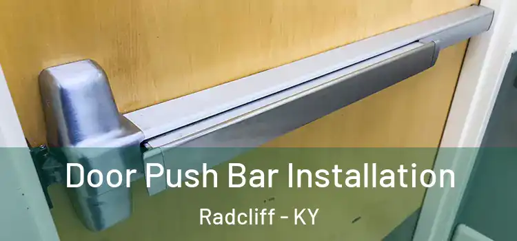  Door Push Bar Installation Radcliff - KY
