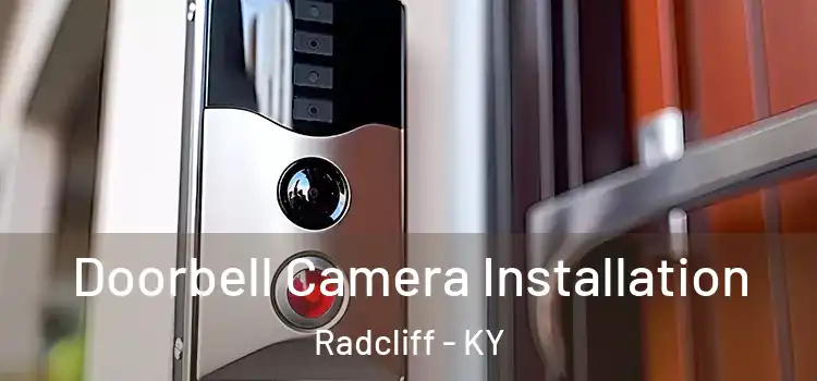  Doorbell Camera Installation Radcliff - KY