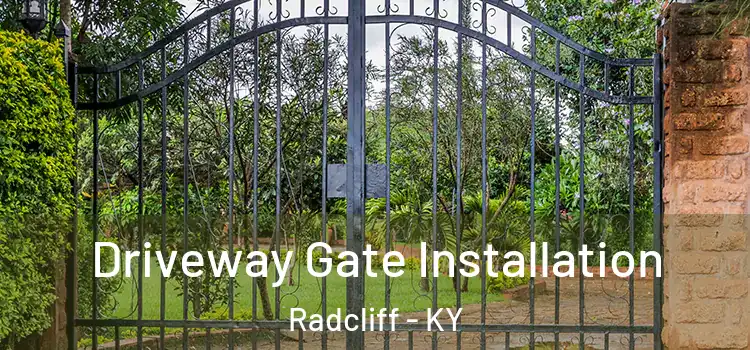  Driveway Gate Installation Radcliff - KY