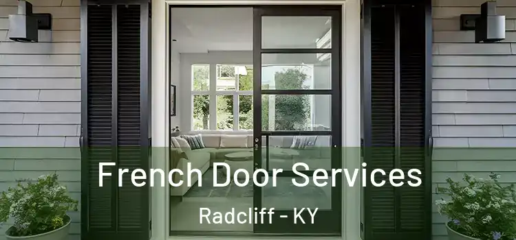  French Door Services Radcliff - KY