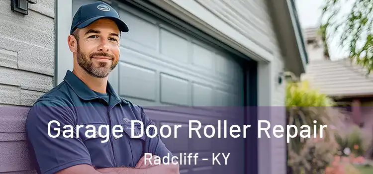  Garage Door Roller Repair Radcliff - KY