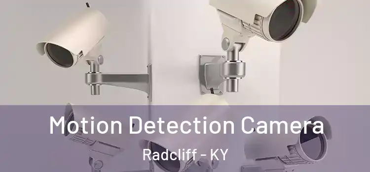  Motion Detection Camera Radcliff - KY